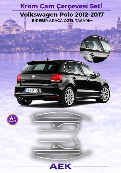 Vw Polo Cam Çerçevesi 2012-2017 Paslanmaz Çelik