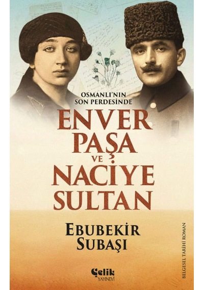 Osmanlı'nın Son Perdesinde Enver Paşa Ve Naciye Acı Kahve