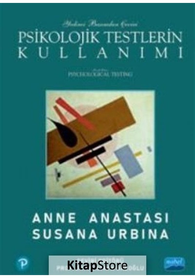 Psikolojik Testlerin Kullanımı / Anne Anastasi