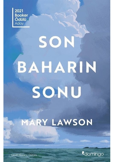 Son Baharın Sonu - Mary Lawson - Domingo Yayınevi