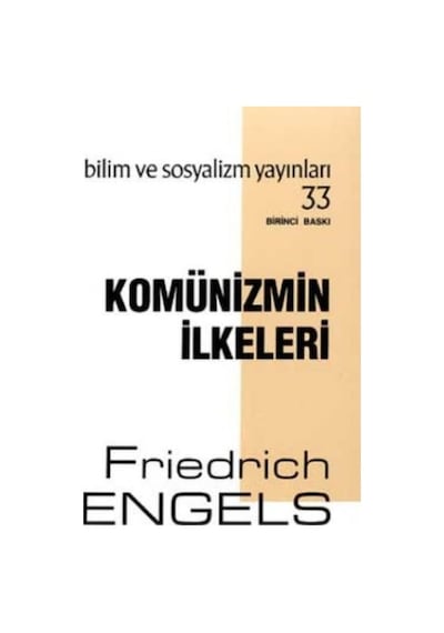 Komünizmin İlkeleri - Friedrich Engels - Bilim ve Sosyalizm Yayınları