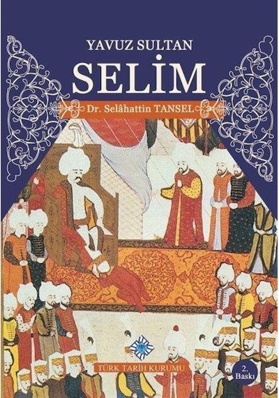 Yavuz Sultan Selim / Selahattin Tansel