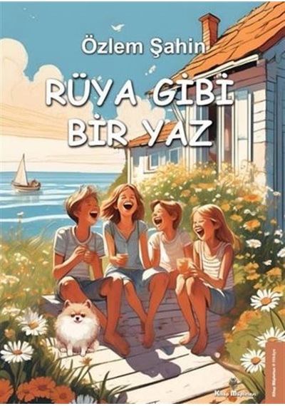 Rüya Gibi Bir Yaz / Özlem Şahin