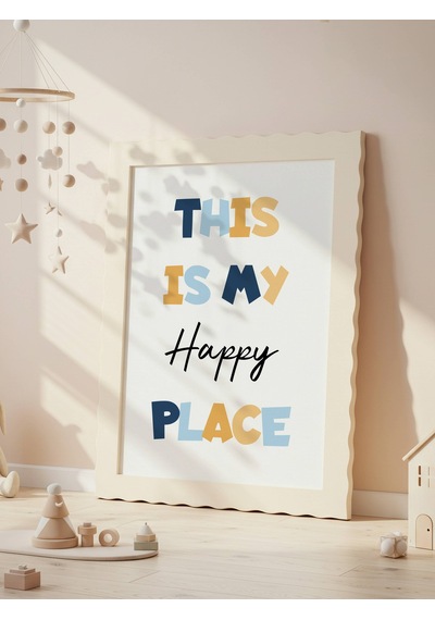 This Is My Happy Place Dijital Baskı Poster V3 Çerçevesiz