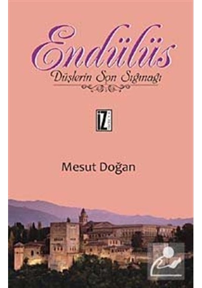 Endülüs - Mesut Doğan - İz Yayıncılık