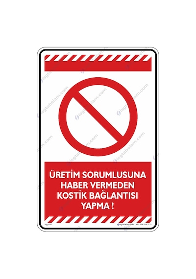 Üretim Sorumlusuna Haber Vermeden Kostik Bağlantısı Yapma