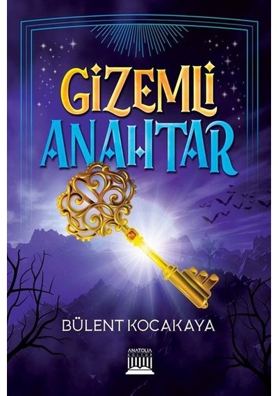 Gizemli Anahtar - Bülent Kocakaya - Anatolia Kültür