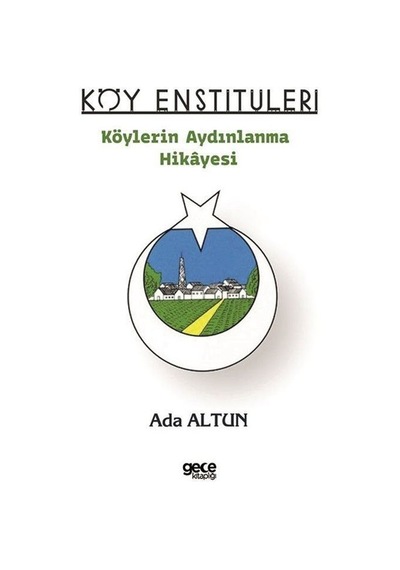 Köy Enstitüleri / Ada Altun