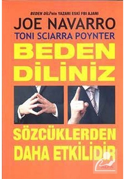 Beden Diliniz Sözcüklerden Daha Etkilidir - Joe Navarro