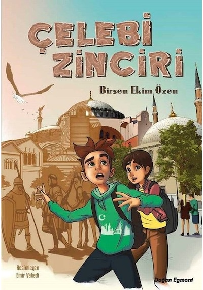 Çelebi Zinciri - Birsen Ekim Özen - Doğan ve Egmont Yayıncılık