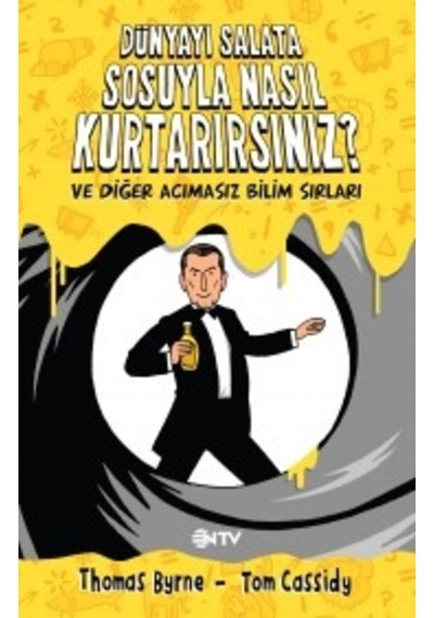Dünyayı Salata Sosuyla Nasıl Kurtarırsınız?  - Tom Cassidy  -  Thomas Byrne  - NTV