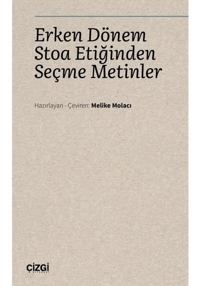 Erken Dönem Stoa Etiğinden Seçme Metinler- Çizgi Kitabevi
