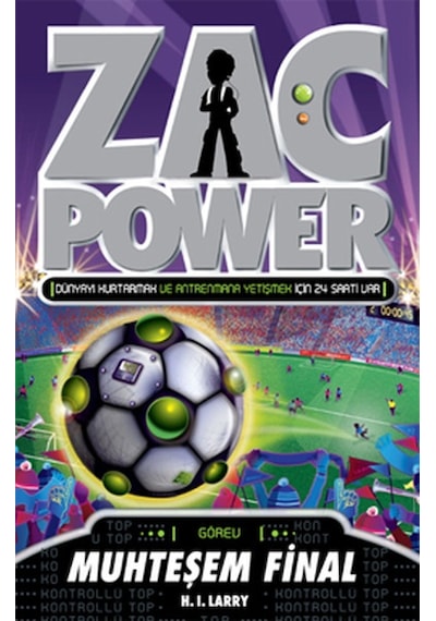 Zac Power 25 - Muhteşem Final - H. I. Larry - Caretta Çocuk
