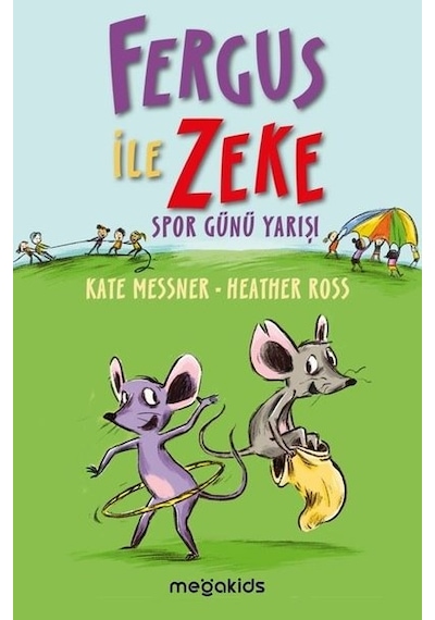 Fergus ile Zeke - Spor Günü Yarışı - Kate Messner - Megakids Yayıncılık
