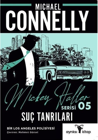 Suç Tanrıları / Mickey Haller Serisi / Michael Connelly