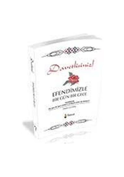 Davetlisiniz! Efendimizle Bir Gün Bir Gece / Hadi Güneş
