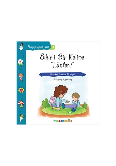 Sihirli Bir KelimeLütfen!-Pedagojik Öyküler Dizisi 14 - Ayşen Oy - Mandolin