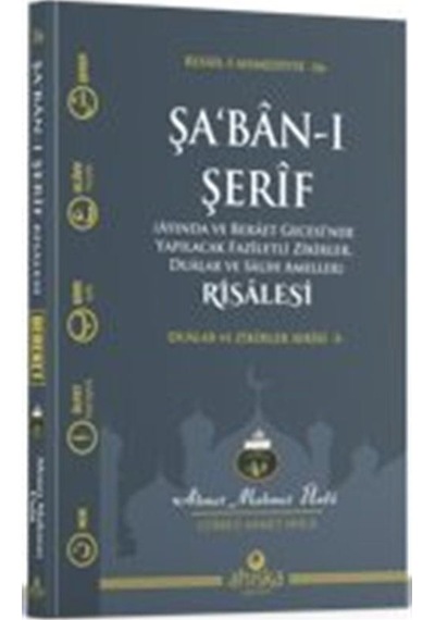 Şa'ban-ı Şerif Risalesi - Ahmet Mahmut Ünlü - Ahıska Yayınevi