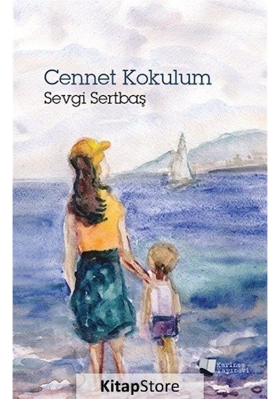 Cennet Kokulum - Sevgi Sertbaş - Karina Yayınevi