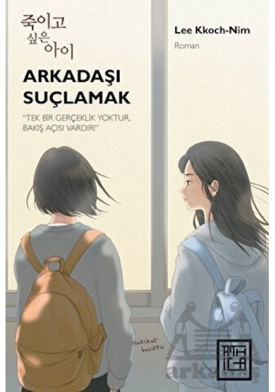 Arkadaşı Suçlamak - Lee Kkochnim - Athica Yayınları