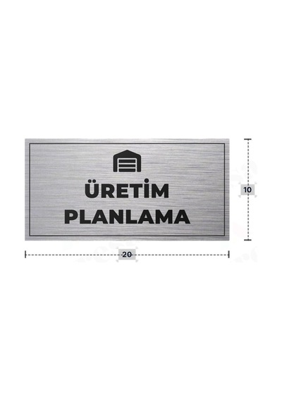 Üretım Planlama Yazılı - Metal - Gümüş Renk - Kapı İsimliği - 20x10 Cm