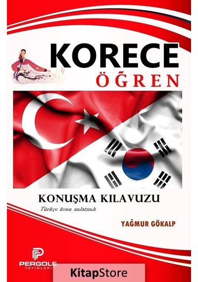 Korece Öğren Konuşma Kılavauzu - Yağmur Gökalp - Pergole