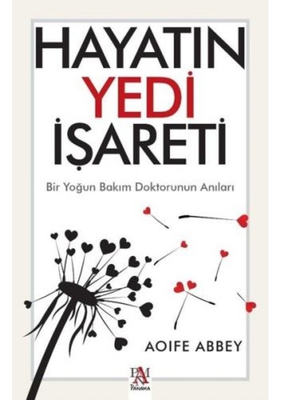 Hayatın Yedi İşareti-Bir Yoğun Bakım Doktorunun Anıları - Aoife Abbey - Panama Yayıncılık