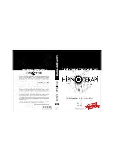 İleri Hipnoz Teknikleri İle Hipnoterapi - Dr. Haluk Alan Dr. Sinan Güzel - 2. Baskı