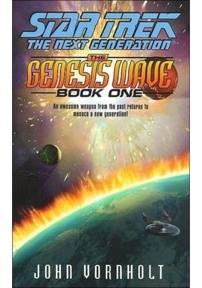 The Genesis Wave: Bk.1 (Star Trek: The Next Generation) Vornholt