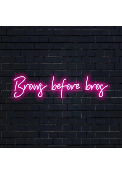 Brows Before Bros Yazılı Neon Tabela Pembe