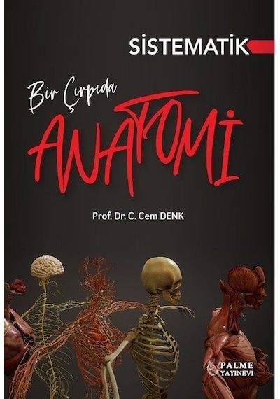 Bir Çırpıda Sistematik Anatomi / C. Cem Denk