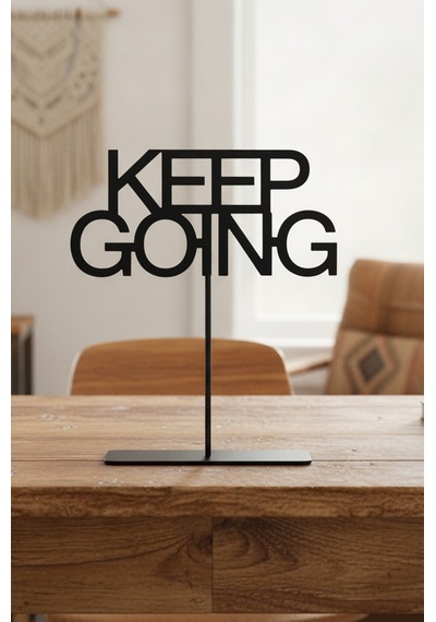 Keep Going Motivasyon Yazılı Siyah Metal Masa Üstü Dekoratif Obje Biblo Ofis Aksesuarı Hediyesi