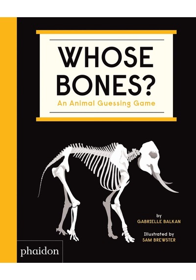 Whose Bones : An Animal Guessing Game