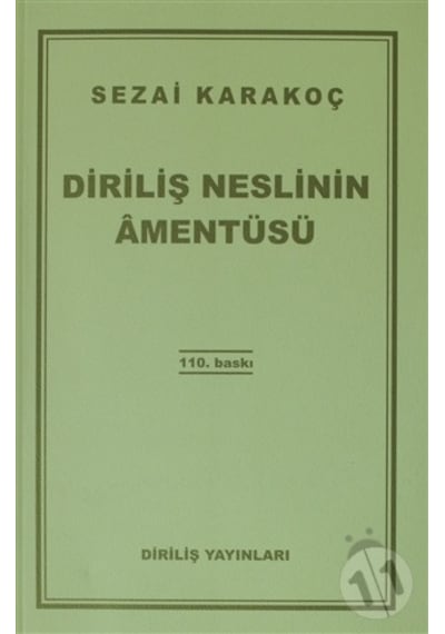 Diriliş Neslinin  Amentüsü