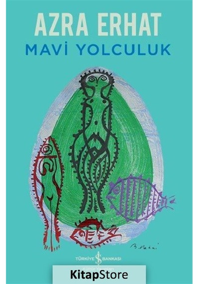Mavi Yolculuk / Azra Erhat