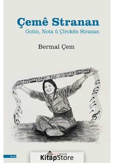 Çeme Stranan - Gotin Nota ü Çiroken Stranan - Bermal Çem - Aryen