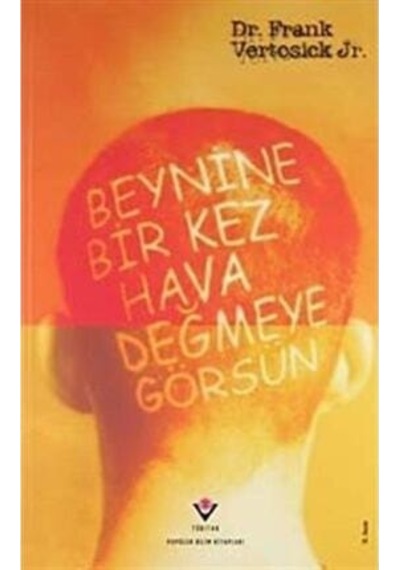 Beynine Bir Kez Hava Değmeye Görsün Ciltsiz