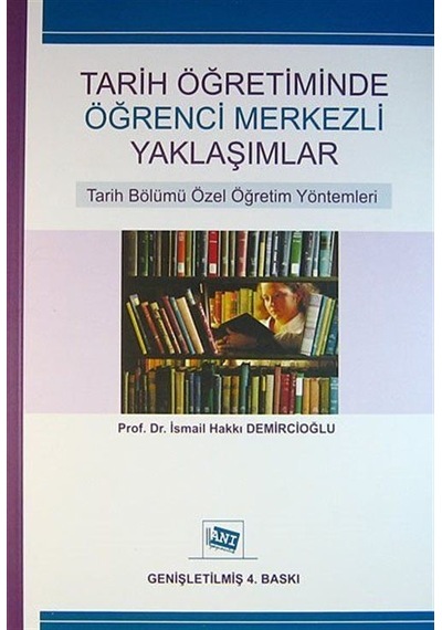 Tarih Öğretiminde Öğrenci Merkezli Yaklaşımlar / İsmail Hakkı ...