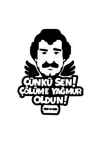 Çünki Sen Çölüme Yağmur Oldun Oto Sticker Siyah 30 25 Cm