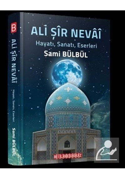 Ali Şir Nevai / Sami  Bülbül