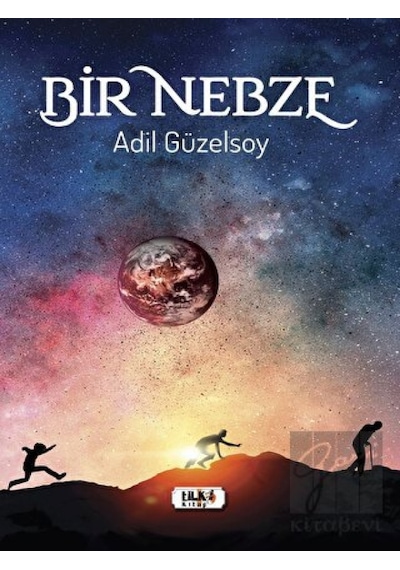 Bir Nebze - Adil Güzelsoy - Tilki Kitap