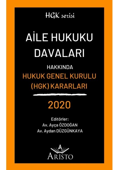 Aile Hukuku Davaları Hakkında Hukuk Genel Kurulu Kararları 2020