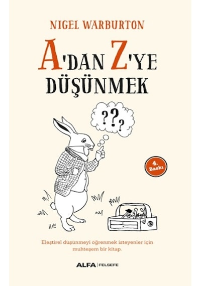 A'dan Z'ye Düşünmek - Nigel Warburton - Alfa Yayıncılık