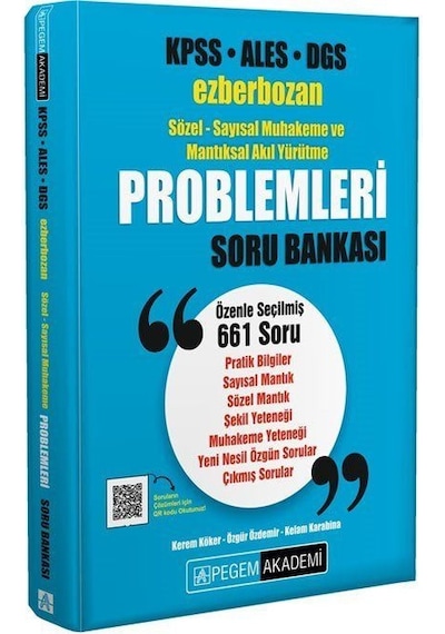 KPSS ALES DGS Ezberbozan Sözel - Sayısal Muhakeme ve Mantıksal Akıl Yürütme Problemleri Soru Bankası- Pegem Akademi Yayıncılık