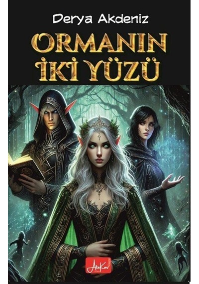 Ormanın İki Yüzü / Derya Akdeniz