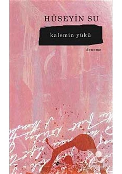 Kalemin Yükü - Hüseyin Su - Şule Yayınları