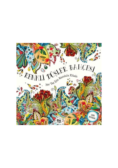 Renkli Düşler Bahçesi - Her Yaş İçin Mandala