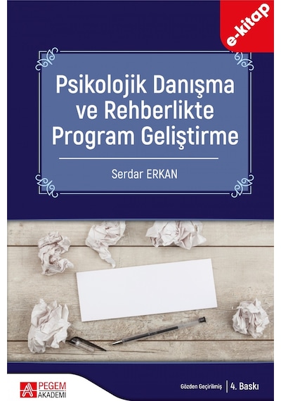 Psikolojik Danışma Ve Rehberlikte Program Geliştirme E-kitap