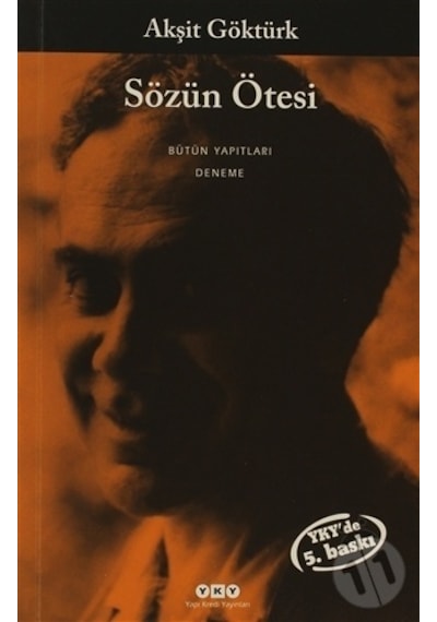 Sözün Ötesi - Akşit Göktürk - Yapı Kredi Yayınları
