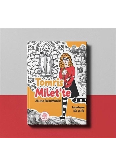 Tomris Milet'te - Zeliha Paldımoğlu - Pembe Fil Yayınları